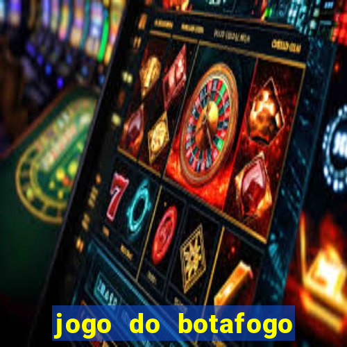 jogo do botafogo ao vivo em hd